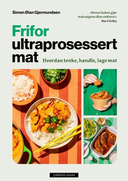 Omslag: Frifor ultraprosessert mat – hvordan tenke, handle, lage mat